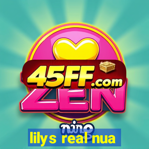 lilys real nua
